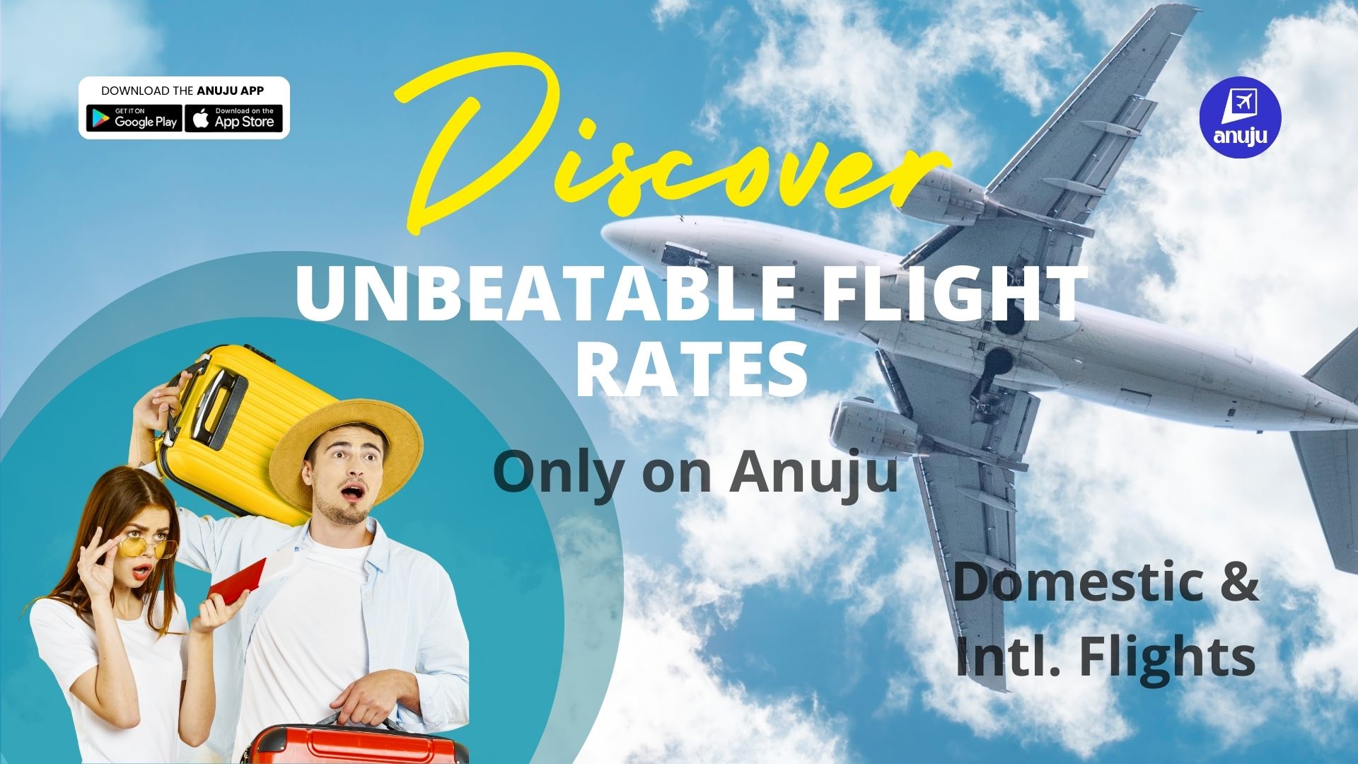 Unbeatable Flight Rates on Anuju: Domestic & International Travel